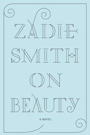On Beauty by Zadie Smith, Peter Francis James, Adjoa Andoh, Philippe Aronson, Ana María de la Fuente Suárez