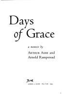 Days of grace by Arthur Ashe, Arnold Rampersad