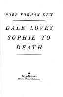 Cover of: Dale loves Sophie to death