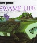 Swamp life by Theresa Greenaway