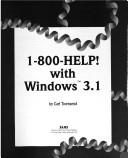 Cover of: 1-800-Help! with Windows 3.1