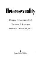 Cover of: Heterosexuality by William H. Masters