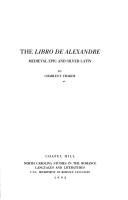 The Libro de Alexandre by Charles F. Fraker