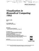 Cover of: Visualization in biomedical computing 1992: 13-16 October 1992, Chapel Hill, North Carolina