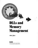 Cover of: Windows programmer's guide to DLLs and memory management by Mike Klein