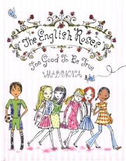 Cover of: The English Roses, Too Good to be True