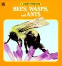 Cover of: Bees, wasps, and ants