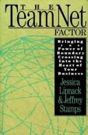 Cover of: The teamNet factor: bringing the power of boundary crossing into the heart of your business