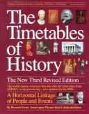 Cover of: The timetables of history: a horizontal linkage of people and events