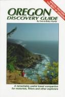 Cover of: Oregon discovery guide: a remarkably useful travel companion for motorists, RVers and other explorers