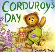 Cover of: Corduroy's day: a counting book : [featuring Don Freeman's Corduroy