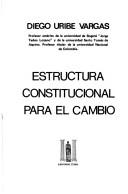 Cover of: Estructura constitucional para el cambio
