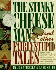 Cover of: The Stinky Cheese Man and Other Fairly Stupid Tales