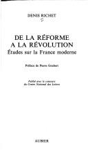 Cover of: De la Réforme à la Révolution: études sur la France moderne