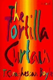 The tortilla curtain by T. Coraghessan Boyle