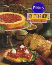 Cover of: The Pillsbury Healthy Baking Book: Fresh Approaches to More Than 200 Favorite Recipes