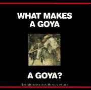 What makes a Goya a Goya? by Richard Mühlberger