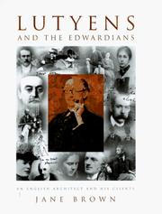 Cover of: Lutyens and the Edwardians: An English Architect and His Clients