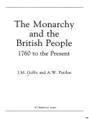 The monarchy and the British people : 1760 to the present