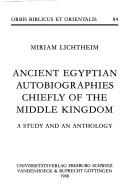 Cover of: Ancient Egyptian autobiographies chiefly of the Middle Kingdom: a study and an anthology