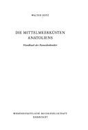 Cover of: Die Mittelmeerküsten Anatoliens: Handbuch der Kunstdenkmäler