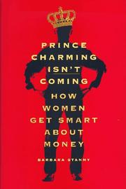 Cover of: Prince Charming isn't coming by Barbara Stanny