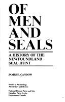 Cover of: Of men and seals: a history of the Newfoundland seal hunt