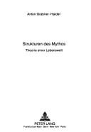 Cover of: Strukturen des Mythos: Theorie einer Lebenswelt