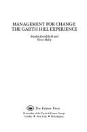 Management for change : the Garth Hill experience