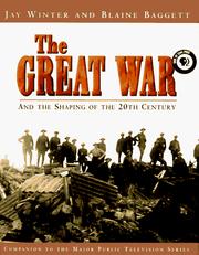 Cover of: The Great War and the shaping of the 20th century by J. M. Winter
