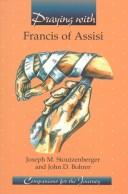 Cover of: Praying with Francis of Assisi