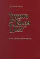 Cover of: Living each day by Abraham J. Twerski