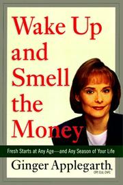 Cover of: Wake up and Smell the Money: Fresh Starts at Any Age Season of Your Life