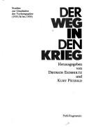 Cover of: Der Weg in den Krieg: Studien zur Geschichte der Vorkriegsjahre, 1935/36 bis 1939