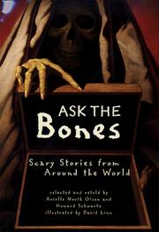 Cover of: Ask the bones: scary stories from around the world