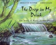 Cover of: The drop in my drink by Meredith Hooper