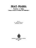 Cover of: Prācī-prabhā =: Perspectives in Indology : essays in honour of Professor B.N. Mukherjee