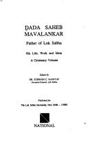 Cover of: Dada Saheb Mavalankar, father of Lok Sabha: his life, work, and ideas : a centenary volume