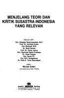 Cover of: Menjelang teori dan kritik susastra Indonesia yang relevan