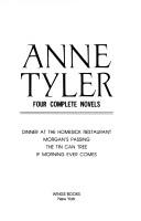 Cover of: Anne Tyler: four complete novels