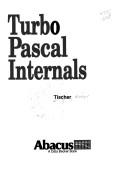 Cover of: Turbo Pascal internals for developers