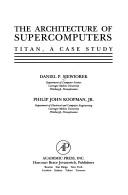 Cover of: The architecture of supercomputers