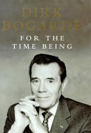 Cover of: For the time being by Dirk Bogarde