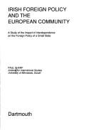 Irish foreign policy and the European Community : a study of the impact of interdependence on the foreign policy of a small state