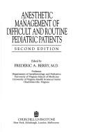 Anesthetic management of difficult and routine pediatric patients