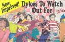 Cover of: New improved! Dykes to watch out for by Alison Bechdel