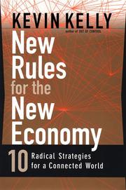 New rules for the new economy by Kevin Kelly