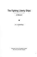 The fighting Liberty ships by A. A. Hoehling