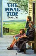 Cover of: The final tide by Norma Cole