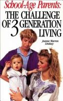 Cover of: School-age parents: the challenge of three-generation living